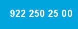 922 250 25 00 922 250 25 00